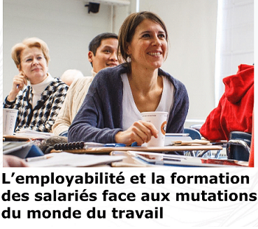 L'employabilité et la formation des salariés face aux mutations du monde du travail