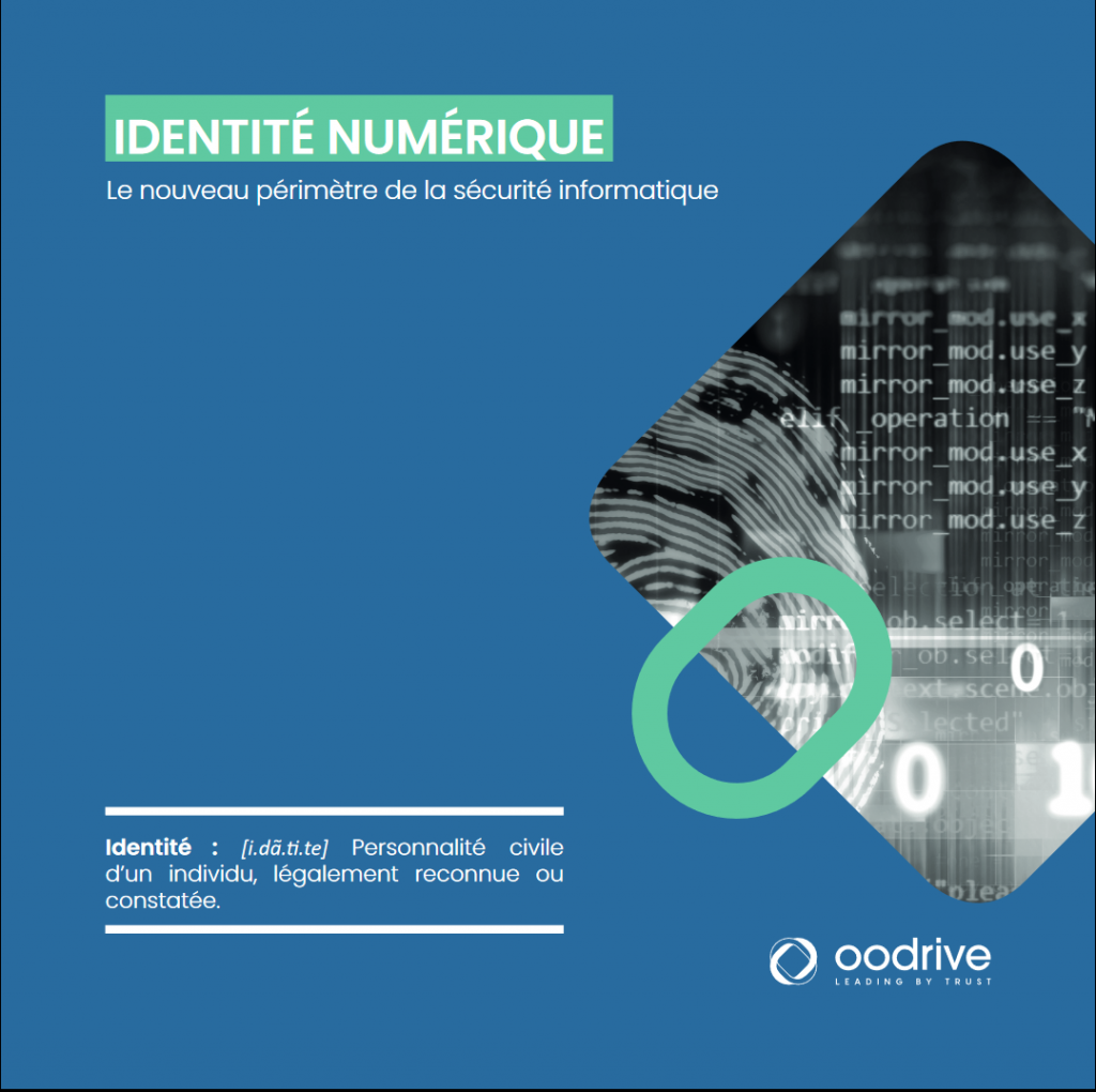 L’IDENTITE NUMERIQUE – Le nouveau périmètre de la sécurité informatique